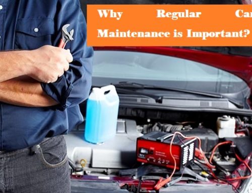 Why Regular Car Maintenance is Important?